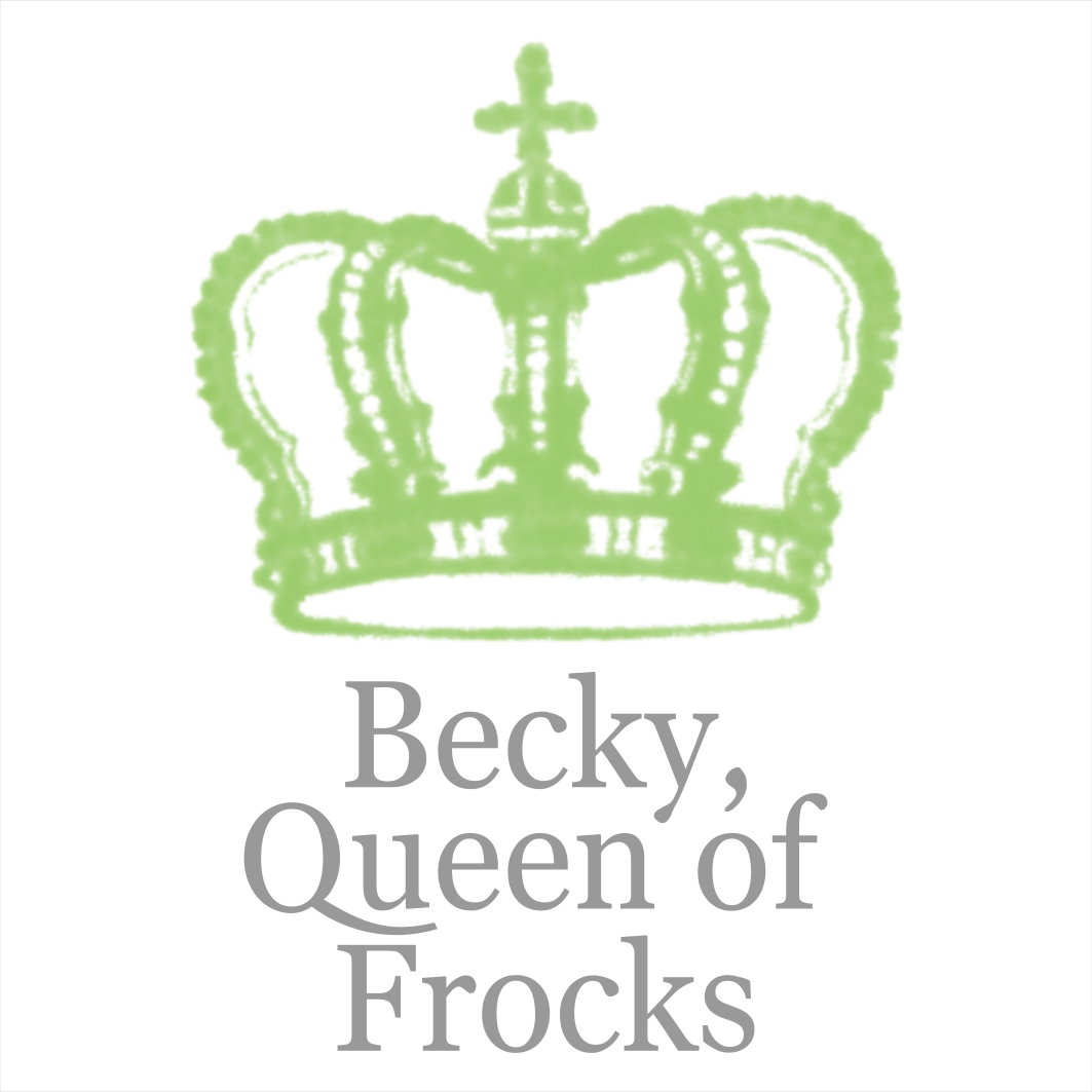 Becky, Queen of Frocks